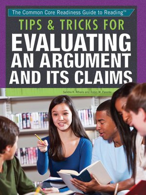 cover image of Tips & Tricks for Evaluating an Argument and Its Claims